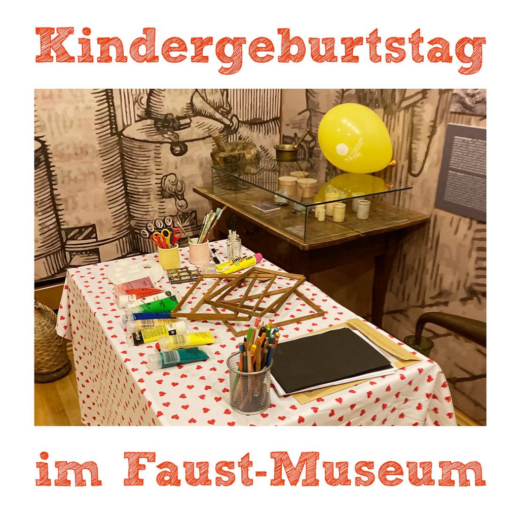 Kindergeburtstag im Faust-Museum
